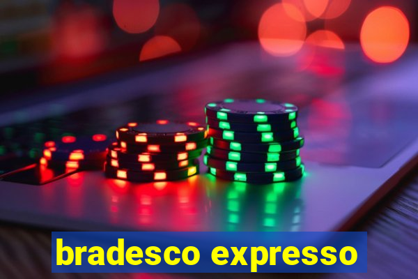 bradesco expresso